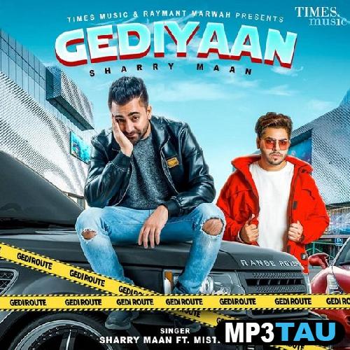 Gediyaan- Sharry Maan mp3 song lyrics